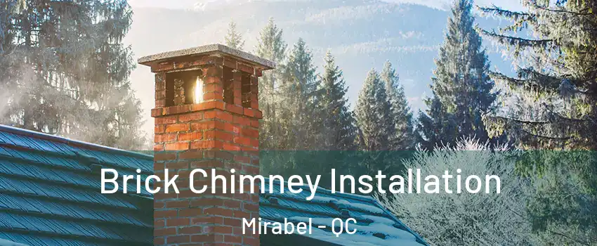  Brick Chimney Installation Mirabel - QC