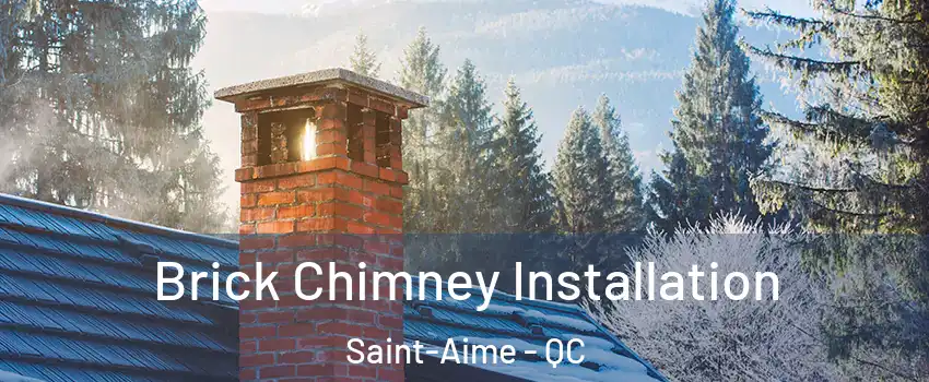  Brick Chimney Installation Saint-Aime - QC