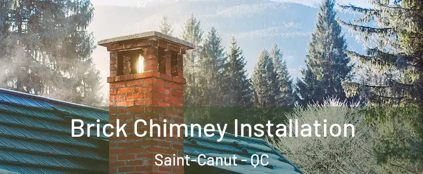  Brick Chimney Installation Saint-Canut - QC