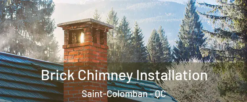  Brick Chimney Installation Saint-Colomban - QC