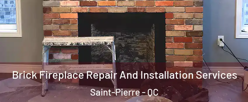  Brick Fireplace Repair And Installation Services Saint-Pierre - QC