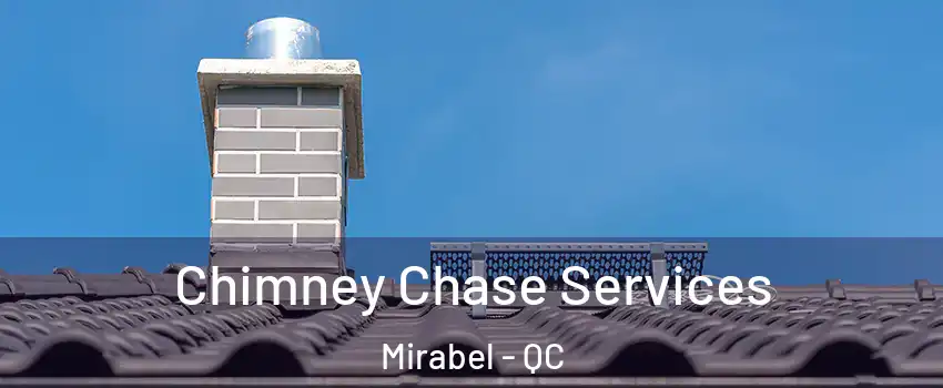  Chimney Chase Services Mirabel - QC