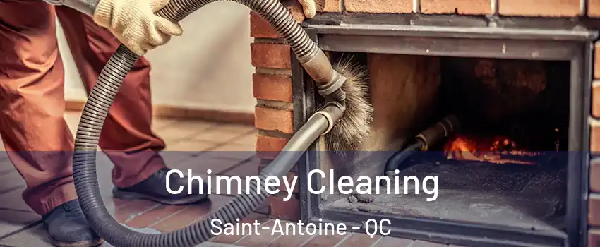  Chimney Cleaning Saint-Antoine - QC