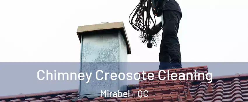  Chimney Creosote Cleaning Mirabel - QC