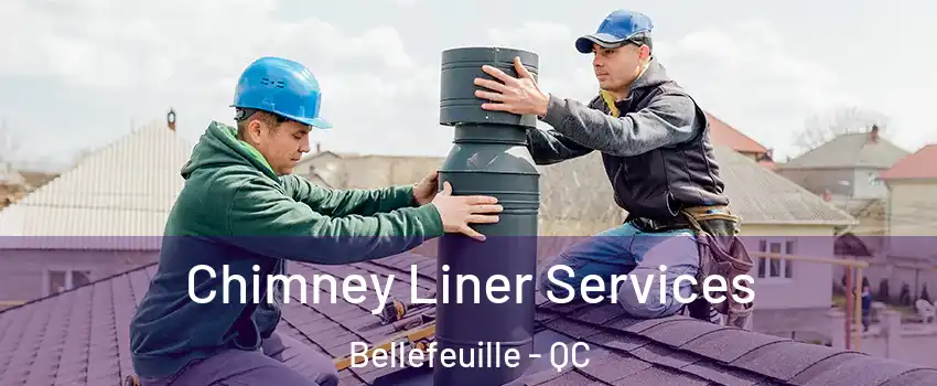  Chimney Liner Services Bellefeuille - QC