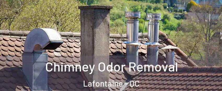  Chimney Odor Removal Lafontaine - QC