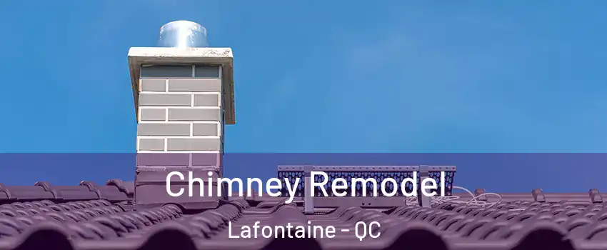  Chimney Remodel Lafontaine - QC