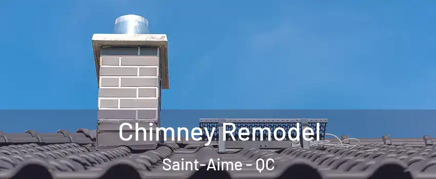  Chimney Remodel Saint-Aime - QC