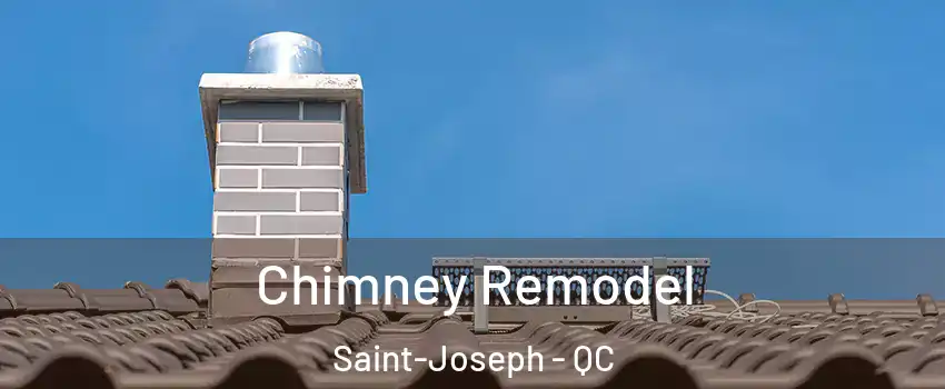  Chimney Remodel Saint-Joseph - QC