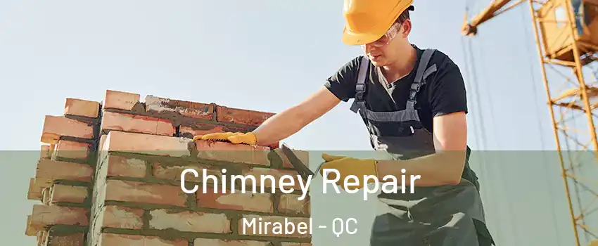  Chimney Repair Mirabel - QC