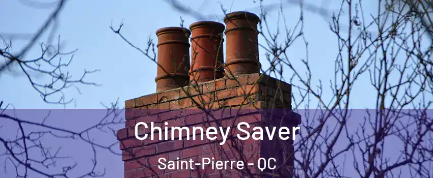  Chimney Saver Saint-Pierre - QC