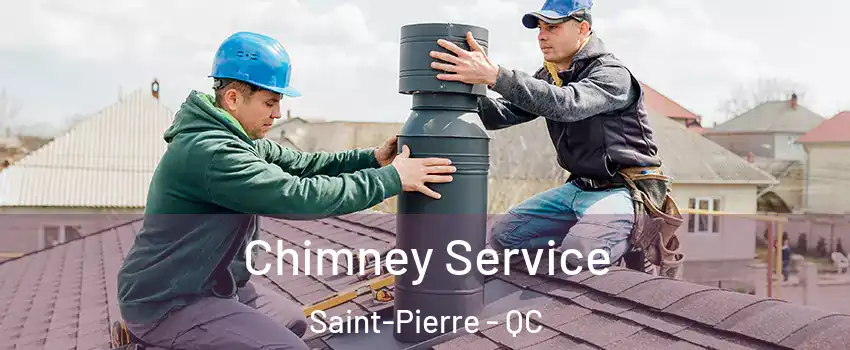  Chimney Service Saint-Pierre - QC