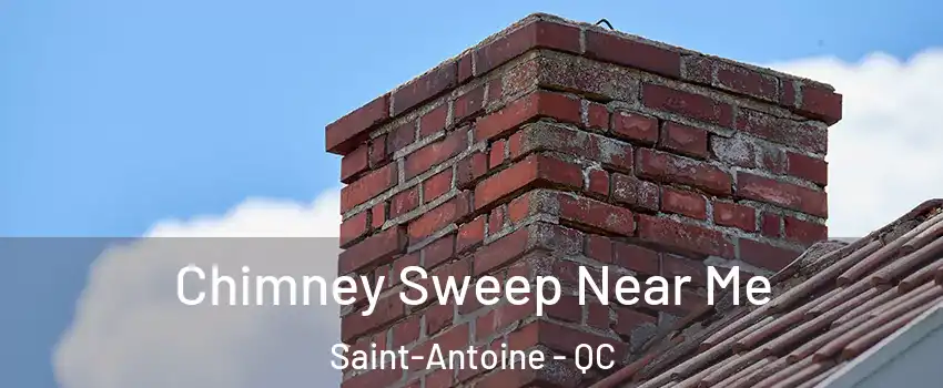  Chimney Sweep Near Me Saint-Antoine - QC