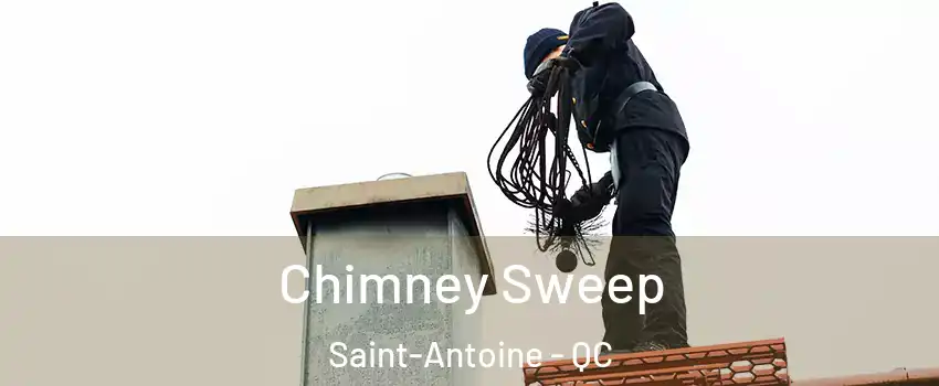  Chimney Sweep Saint-Antoine - QC