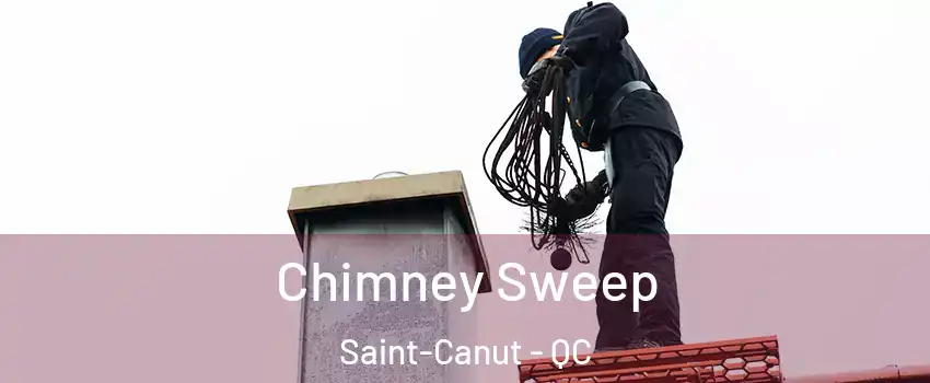  Chimney Sweep Saint-Canut - QC