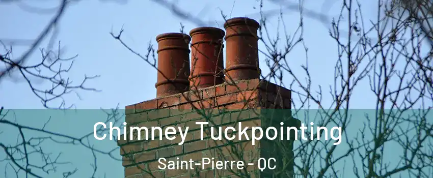  Chimney Tuckpointing Saint-Pierre - QC