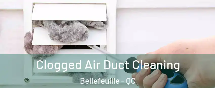  Clogged Air Duct Cleaning Bellefeuille - QC