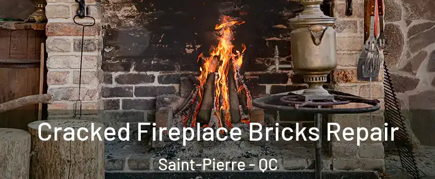 Cracked Fireplace Bricks Repair Saint-Pierre - QC