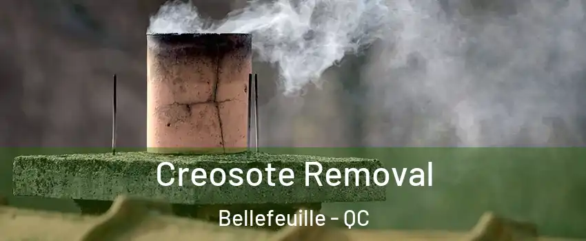  Creosote Removal Bellefeuille - QC