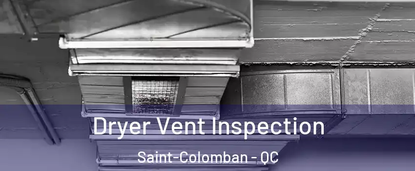  Dryer Vent Inspection Saint-Colomban - QC