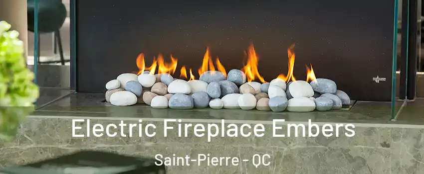  Electric Fireplace Embers Saint-Pierre - QC