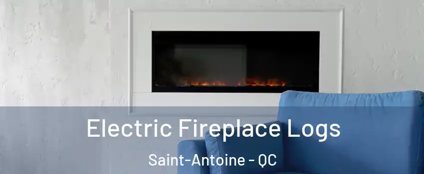  Electric Fireplace Logs Saint-Antoine - QC
