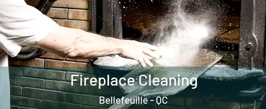  Fireplace Cleaning Bellefeuille - QC