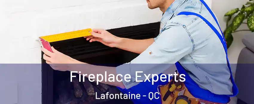  Fireplace Experts Lafontaine - QC