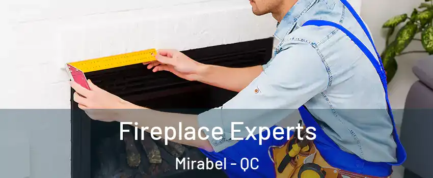 Fireplace Experts Mirabel - QC