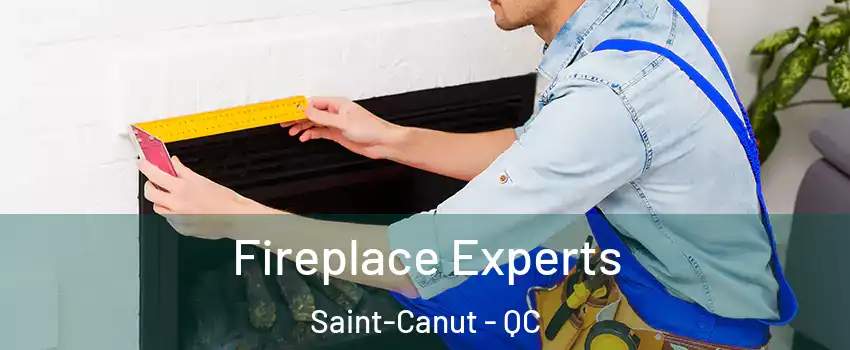  Fireplace Experts Saint-Canut - QC