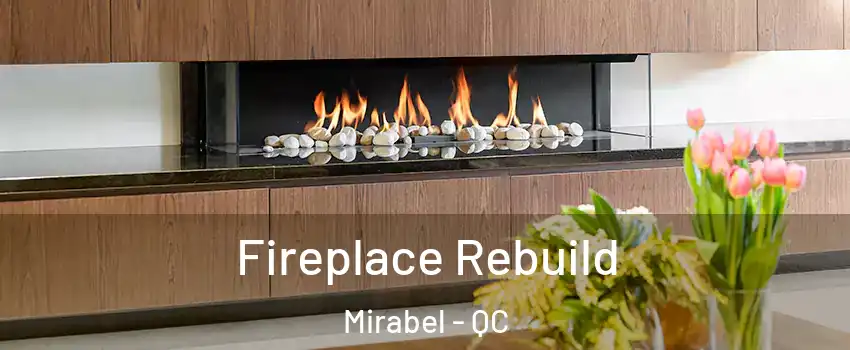  Fireplace Rebuild Mirabel - QC