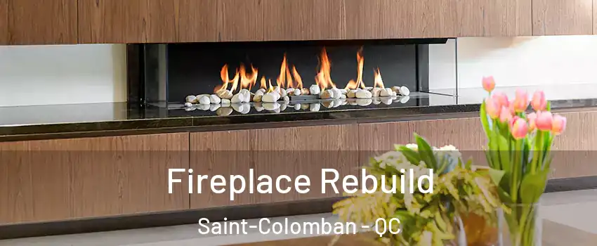  Fireplace Rebuild Saint-Colomban - QC