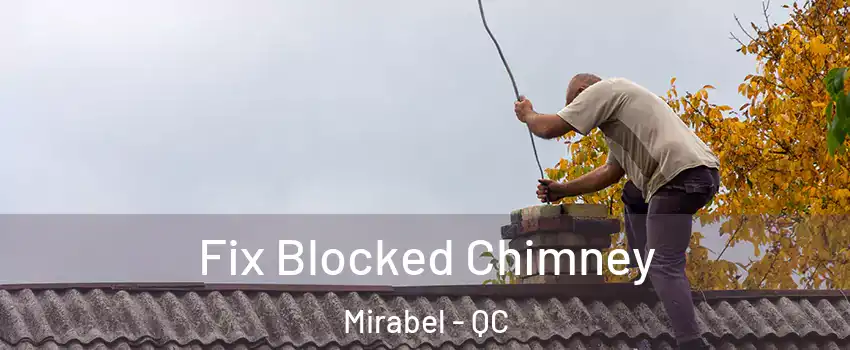  Fix Blocked Chimney Mirabel - QC