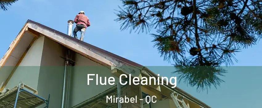  Flue Cleaning Mirabel - QC