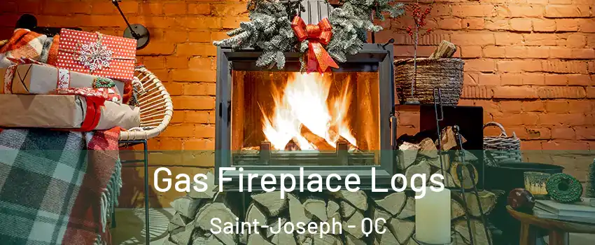  Gas Fireplace Logs Saint-Joseph - QC