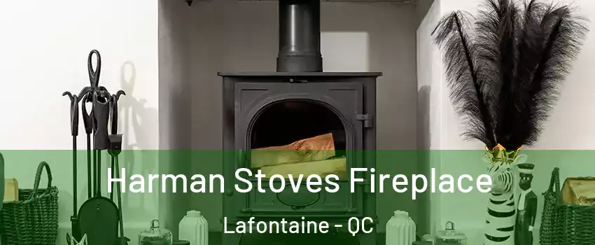  Harman Stoves Fireplace Lafontaine - QC