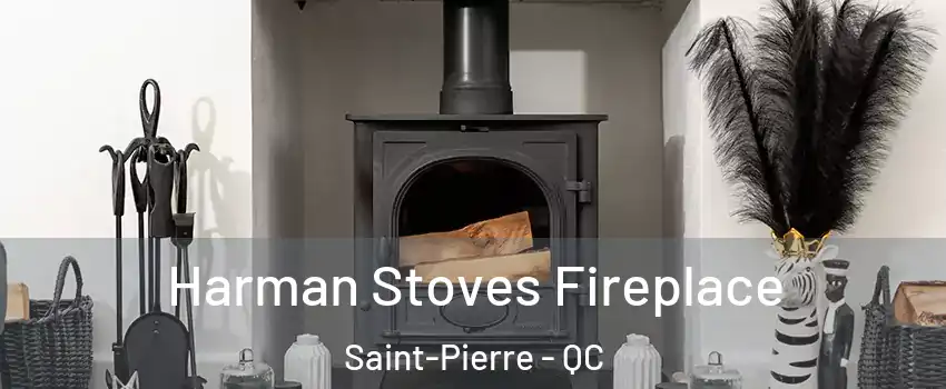  Harman Stoves Fireplace Saint-Pierre - QC