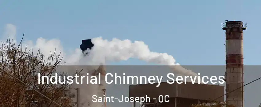  Industrial Chimney Services Saint-Joseph - QC