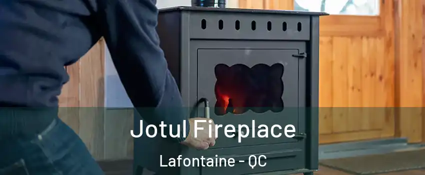  Jotul Fireplace Lafontaine - QC