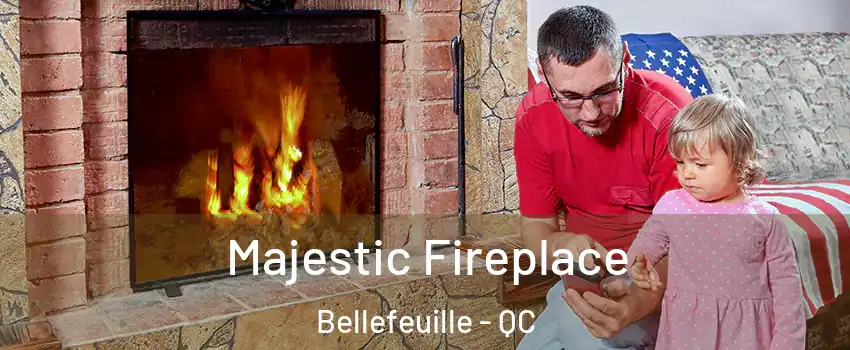  Majestic Fireplace Bellefeuille - QC