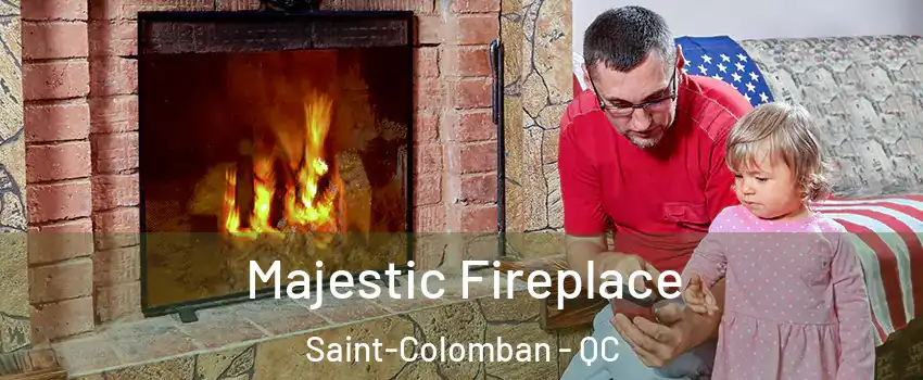  Majestic Fireplace Saint-Colomban - QC