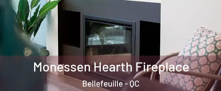  Monessen Hearth Fireplace Bellefeuille - QC