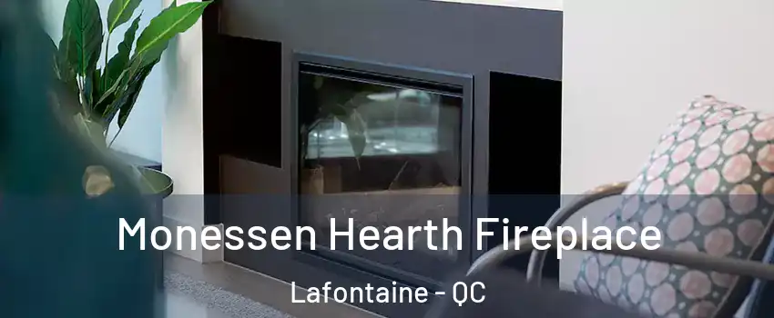  Monessen Hearth Fireplace Lafontaine - QC
