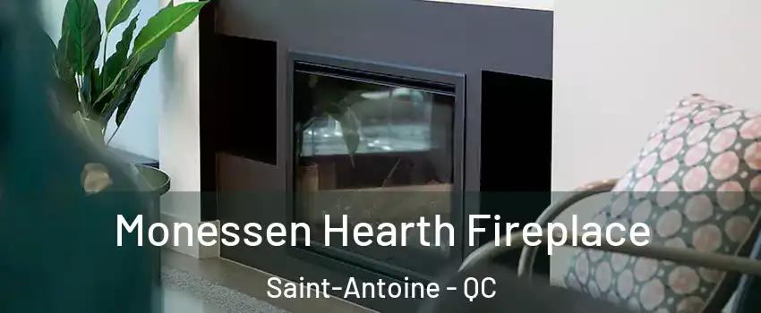  Monessen Hearth Fireplace Saint-Antoine - QC