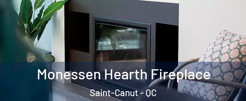  Monessen Hearth Fireplace Saint-Canut - QC