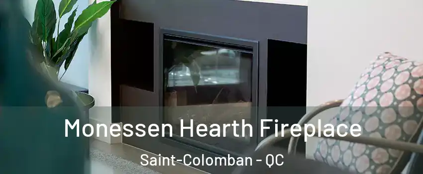  Monessen Hearth Fireplace Saint-Colomban - QC