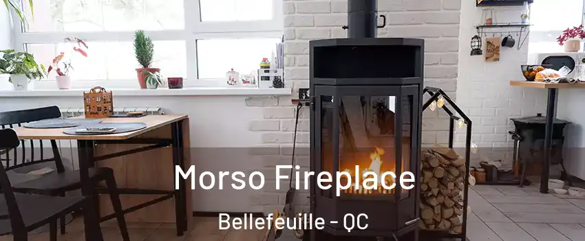  Morso Fireplace Bellefeuille - QC