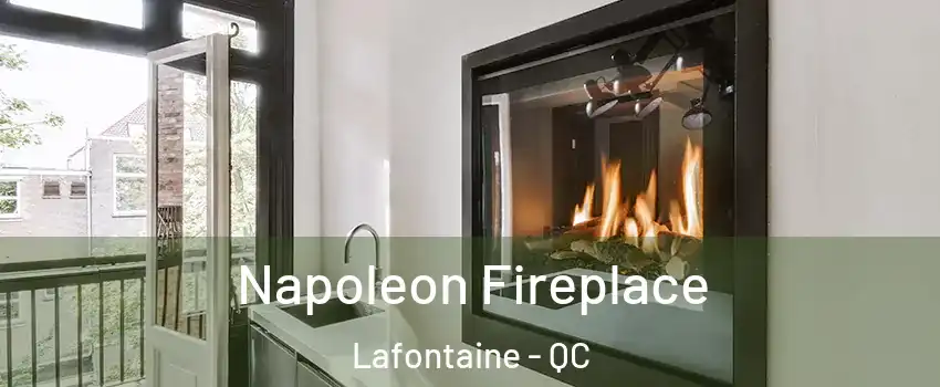  Napoleon Fireplace Lafontaine - QC