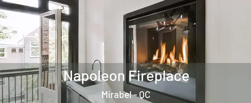  Napoleon Fireplace Mirabel - QC