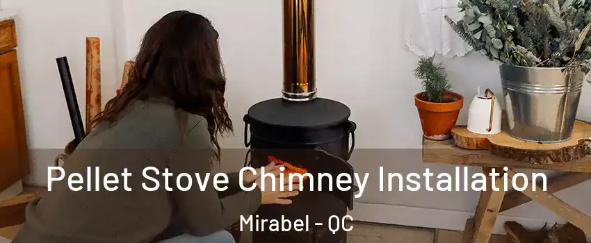  Pellet Stove Chimney Installation Mirabel - QC